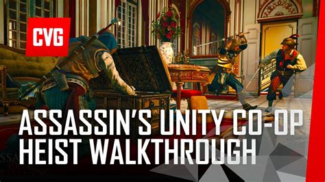 Assassins Creed Unity Co Op Heist Mission Youtube