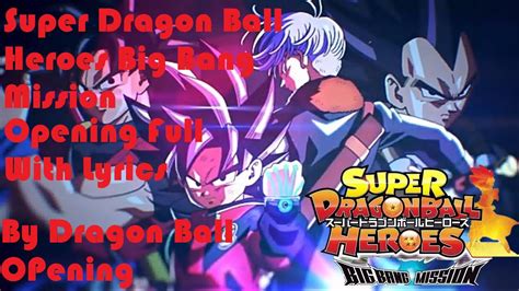 Mar 08, 2019 · how to format lyrics: Super Dragon Ball Heroes Big Bang Mission Full Opening With Lyrics - YouTube