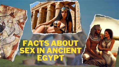 Ancient Egyptian Sexuality Unraveling Mysteries And Taboos 🌟 Youtube