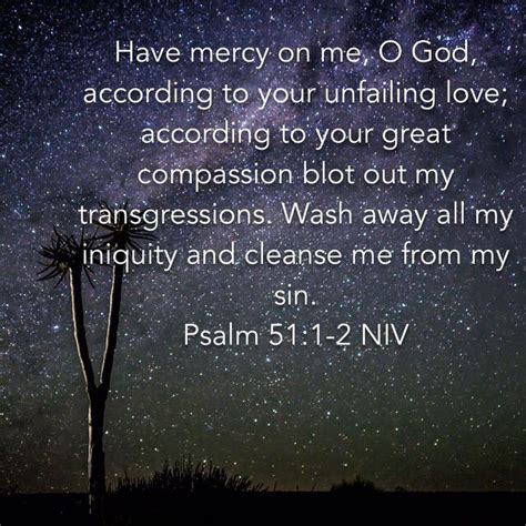 Psalms 51 1 2 Have Mercy On Me O God According To Your Unfailing Love