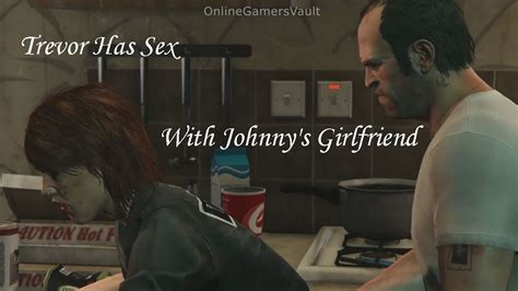 Gta 5 Trevor Has Sex With Johnnys Girlfriend And Kills Him After With