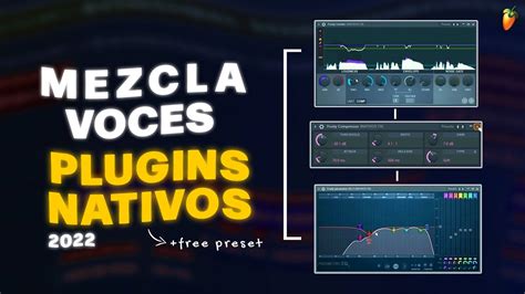 Como Mezclar Voces Con Plugins Nativos En Fl Studio Free Preset