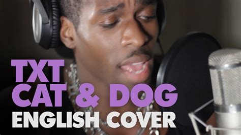 Txt Cat And Dog English Ver Cover Lyrics Youtube