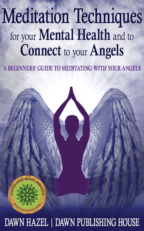 MEDITATION TECHNIQUES FOR YOUR MENTAL HEALTH AND TO CONNECT YOUR ANGELS