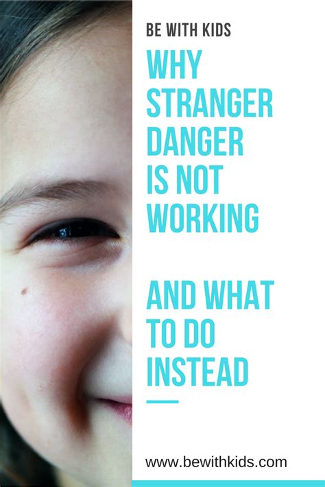 Why Stranger Danger Is Not Working And How To Teach Your
