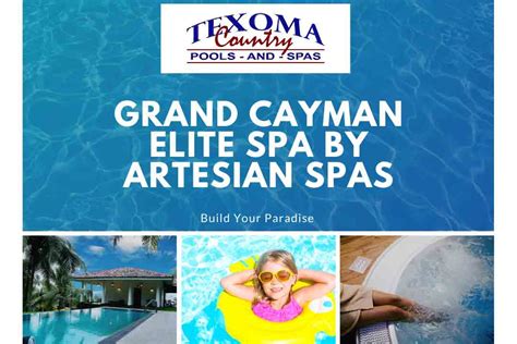 Grand Cayman Elite Spa By Artesian Spas Texoma Country Pools And Spas