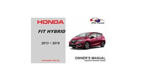Honda – Fit Hybrid car owners user manual in English | 2013 – 2019