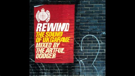 Artful Dodger Rewind The Sound Of Uk Garage Cd Full Mix Youtube