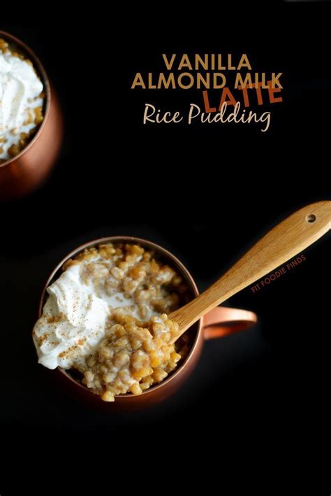 Almond milk has been a hit for years, especially among those who need an alternative to dairy. Healthy Vanilla Almond Milk Latte Rice Pudding | Rice ...