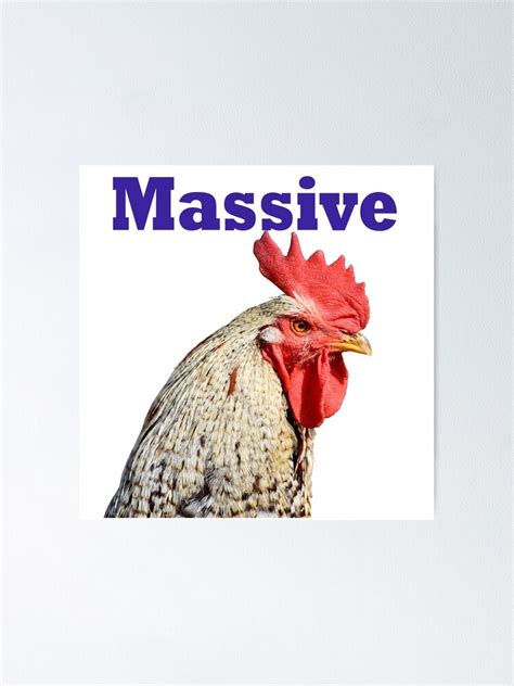 Massive Cock Funny Rooster Poster For Sale By Miijojo1994 Redbubble