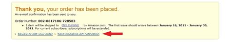 It's not a confirmation if it doesn't confirm those two pieces of information. Amazon.com: Give a Magazine Gift