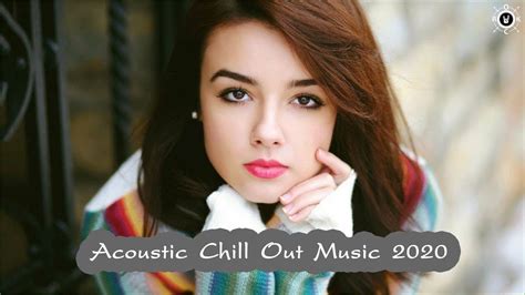 best chill out music mix 2020 pop acoustic covers of popular songs 2020 youtube