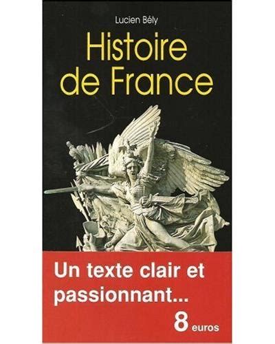Histoire De France Broché Lucien Bély Achat Livre Fnac