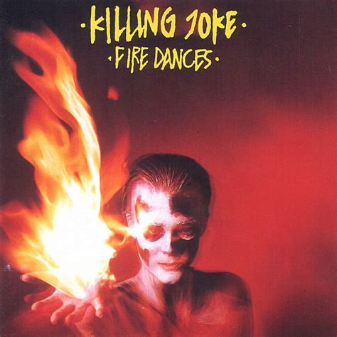 Blogroddus Killing Joke Fire Dances Uk 1983