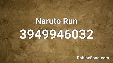 Naruto Run Roblox Id Roblox Music Codes