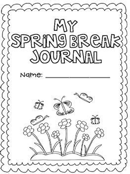 I always have my kids keep a journal over Spring Break as