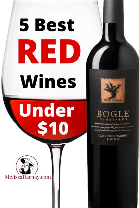 5 Best Red Wines Under 10 Red Wine Wines Best Red Wine