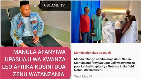 Hatimaye Manula Afanyiwa Upasuaji Leo Atka Nje Kwa Mezi Sita Afrika Kusini Dua Zenu Wa Tanzania