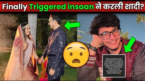 Triggered Insaan Ne Karli Shadi Triggered Insaan Reveal His Girlfriend