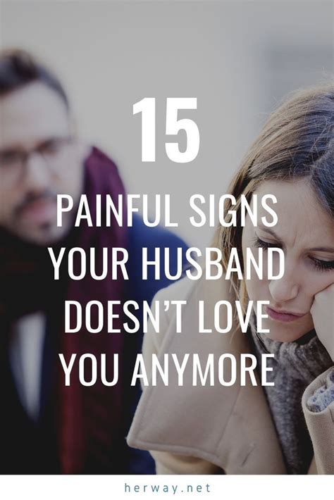 Revealing Signs Your Husband Doesn T Love You Anymore Love You