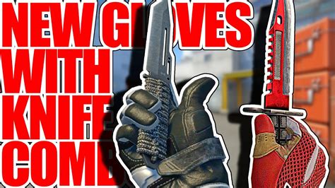 New Gloves With Knife Combo Csgo Showcase Youtube