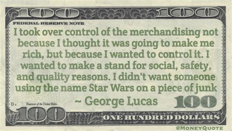 George Lucas Merchandising Star Wars Money Quotes Dailymoney Quotes