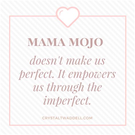 5 keys to finding your mama mojo crystal twaddell mom encouragement quotes about motherhood