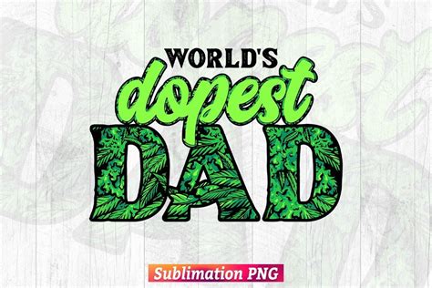 Worlds Dopest Dad Irish Fathers Day Png Graphic By Designtorch