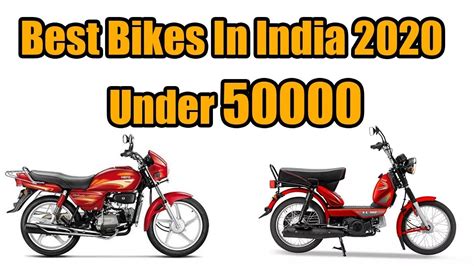 Bikes Under 50000 In India 2020 Best Bike Under 50000 In India 2020