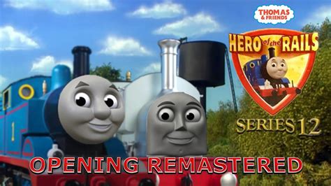 Hero Of The Rails Season 12 Intro Remastered Youtube