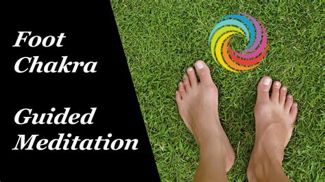 Foot Chakra Guided Meditation Chakra Activation And Balancing With Gemstones And Crystals Youtube