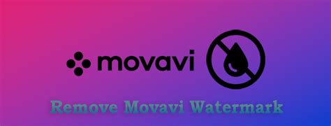 How To Remove Movavi Watermark Quick Tips
