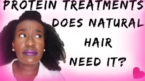 When To Use Protein Treatments And Conditioners On Natural Hair Youtube