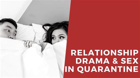relationship troubles and sex in quarantine youtube