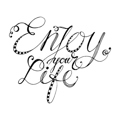 Hand Drawn Vector Lettering Words Enjoy Your Life By Hand Isolated