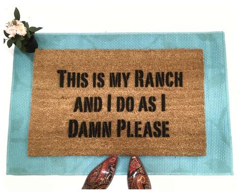 This is my RANCH and I do as I damn please, funny farmhouse doormat | Damn Good Doormats