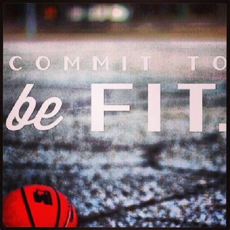 Commit To Be Fit Pictures Photos And Images For Facebook Tumblr