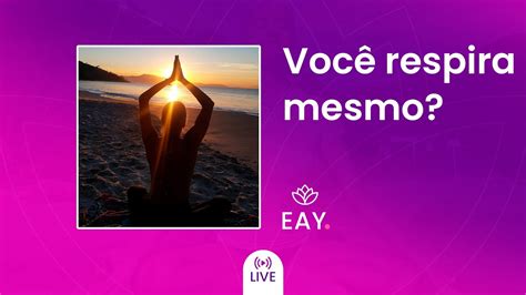 Live Voc Respira Mesmo Youtube