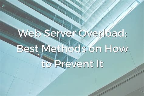 Web Server Overload: Best Methods on How to Prevent It | Resonate