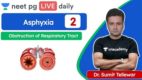 neet pg asphyxia l2 obstruction of respiratory tract unacademy neet pg dr sumit tellewar
