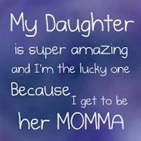 daughter amazing mom quotes shortquotes cc