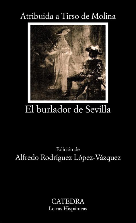 El Burlador De Sevilla O El Convidado De Piedra Molina Tirso De Libro