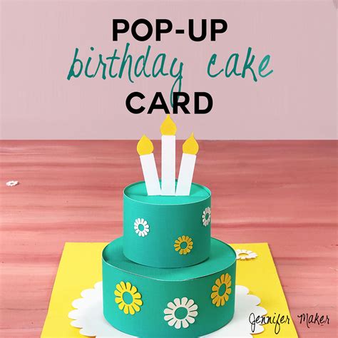 Pop up birthday card diy. How to Make a Pop-Up Birthday Cake Card - Jennifer Maker