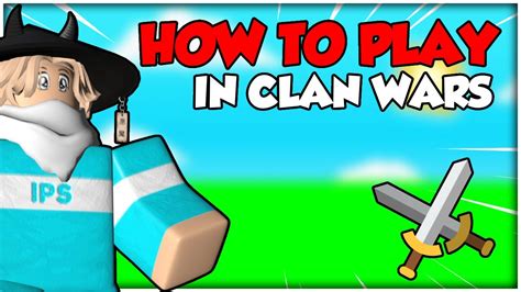 How You Can Play In Clan Wars For Ips Clan Roblox Bedwars Youtube