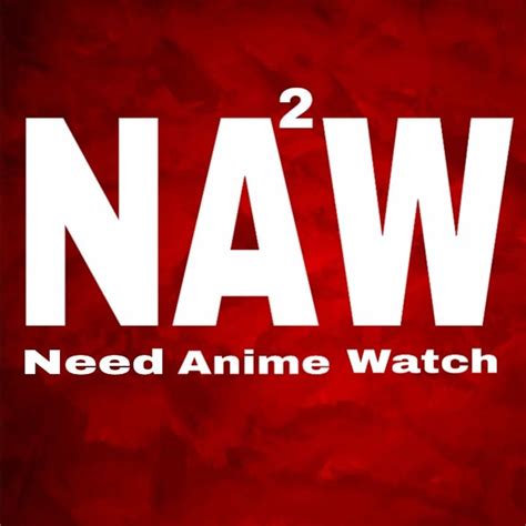 Need Anime 2 Watch