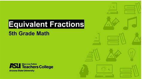 Students must write in the missing numerator or denominator to make the fractions in each problem equal. Equivalent Fractions | Grade 5 | Sun Devil Learning Labs ...