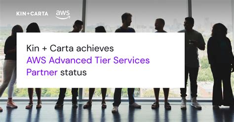 Kin Carta Achieves Aws Advanced Tier Services Partner Status