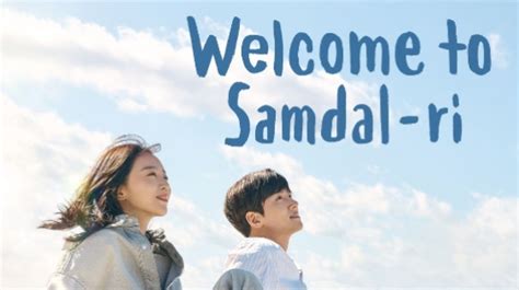 Sudah Tayang 2 Episode 3 Alasan Drama Korea Welcome To Samdal Ri Wajib