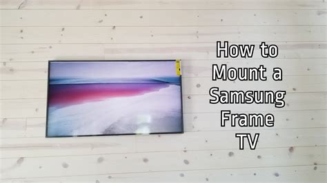 How To Mount A Samsung Frame Tv And Hide The One Connect Box Youtube