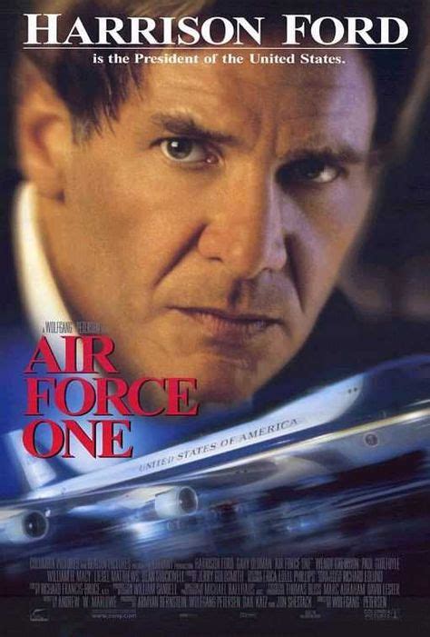 Get Off My Plane Best Line Ever Air Force One Film Air Force